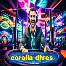 coralia dives